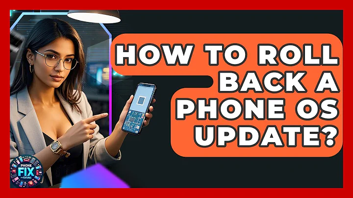 How To Roll Back A Phone OS Update? - Phone Fix and Features