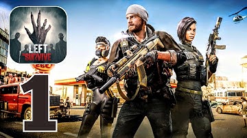 Left to Survive - Gameplay Walkthrough Part 1 - Region 1 & 2 (iOS, Android)