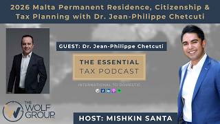 2026 Malta Permanent Residence, Citizenship & Tax Planning with Dr. Jean-Philippe Chetcuti