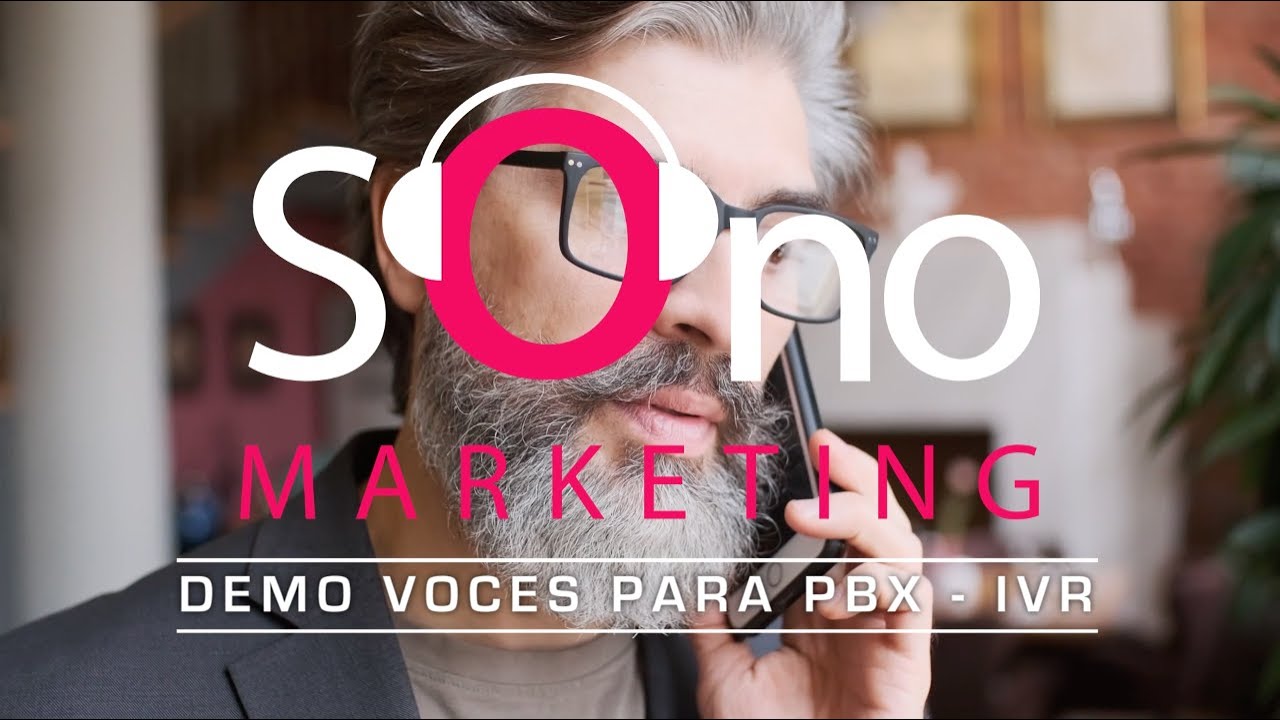 Sonomarketing - Voces para IVR - PBX - Contestador telefónico - Voces corporativas