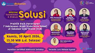 Webinar Solusi sosialisasi Dan Diskusi  Seri Praktik Baik Penerapan 7kaih Di Slb