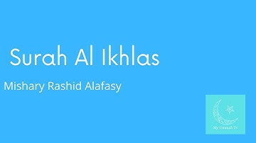 Kids Learning Surah Al-Ikhlas | Mishary R. Alafasy I تعلّم سورة الاخلاص
