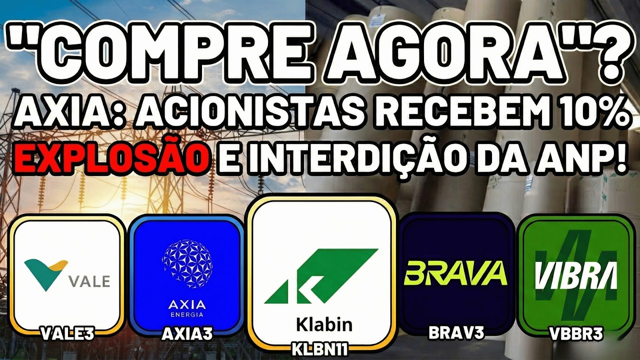 KLBN11: HORA DE COMPRAR? VALE3: ACORDO BILIONÁRIO! AXIA3 PAGA +10% EM AÇÕES! +VBBR3/BRAV3