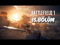 LONDRA SEMALARINDA | BATTLEFIELD 1 : DEVRİM | 15.BÖLÜM
