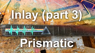 Pink Floyd Guitar prism inlay using Perspex plastic - Guitar Shed Diary 50