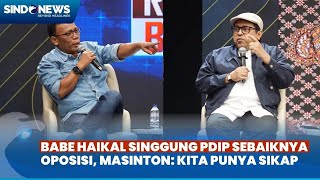 Debat Sengit Masinton Pasaribu Vs Haikal Hassan Terkait PDIP Jadi Oposisi atau Masuk Koalisi