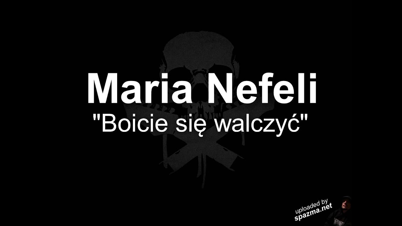 maria nefeli - boicie się walczyć