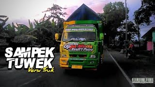 SAMPEK TUWEK//(unofficial video lirics) versi truk oppa muda syafii putra