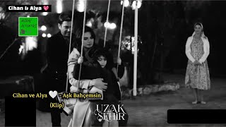 Cihan Ve Alya 🤍 - °🌷💐Aşk Bahçemsin🌷💐 ° 🎦