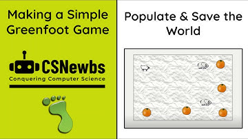 Greenfoot Guide 1 - Populate & Save the World