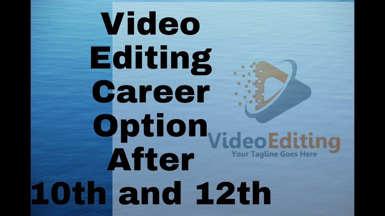 best career option in video editing after 10th and 12th. - YouTube