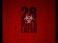 28 Days Later Soundtrack End Credits 28 Days Later Soundtrack End Credits