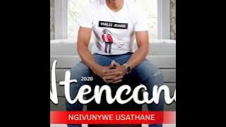 Ntencane - Ngivunywe Usathane ( FULL ALBUM 2020)