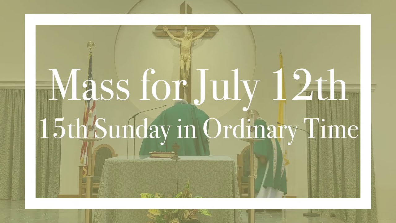 Holy Mass for July 12 YouTube