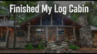 Off-Grid Log Cabin Exterior Reveal: The Last Finishing Touches