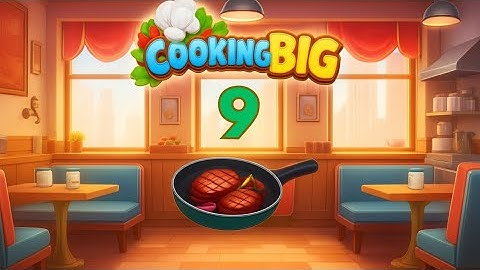 Cooking BIG  | Cooking Game Gameplay | Level 81 to 90 Walkthrough 2025 