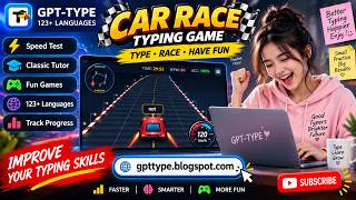 Learn Typing by Playing Games | Fun Car Racing Typing Game | GPT-TYPE gpttype.blogspot.com #typing screenshot 3
