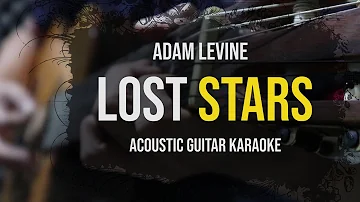 [Acoustic karaoke] Lost Stars - Adam Levine (Guitar Version With Lyrics)