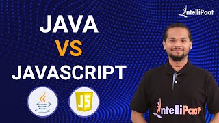 Java vs JavaScript | Difference Between Java And JavaScript | Intellipaat