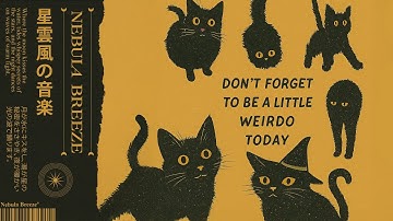 Stay Weird, Stay Smooth | Jazz Funk for Peculiar Souls | Nebula Breeze