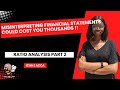 WARNING: Misinterpreting Financial Statements Could Cost You THOUSANDS | RATIO ANALYSIS PART 2