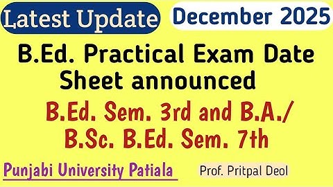 B.Ed. Practicals Date Sheet // December 2025 // Punjabi University Patiala