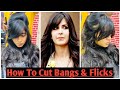 How to cut Bangs & Flicks 2019 In Hindi/ easy way/ Step by step/ front layer fringe/ Fringe Tutorial