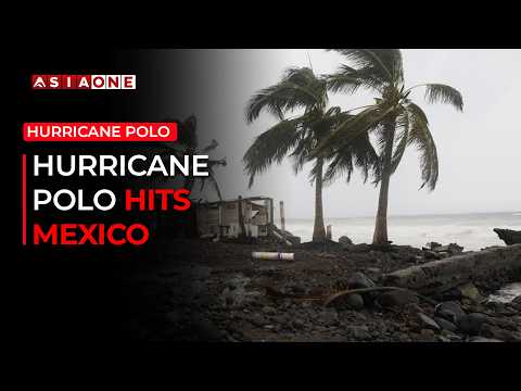 Hurricane Polo Batters Mexico’s Pacific Coast With Strong Winds and Heavy Rain | Asia One News