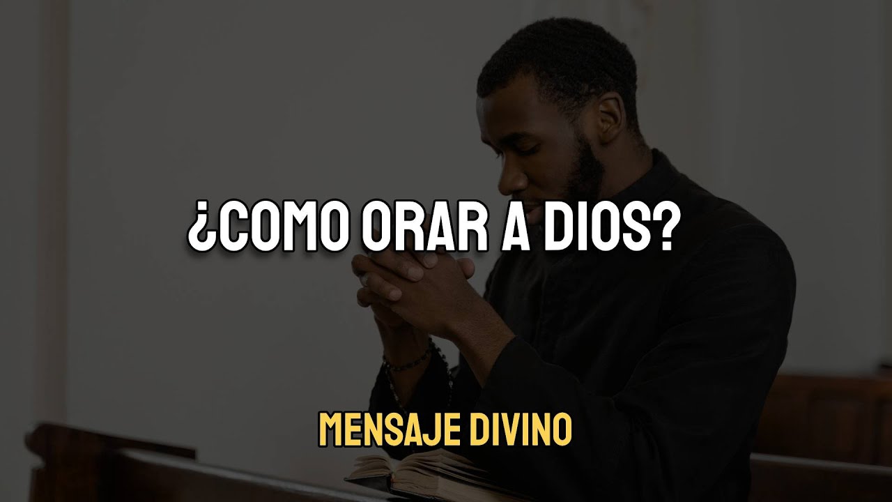 ¿Cómo Orar Correctamente? 🙏 La Enseñanza de Jesús para Hablar con Dios ✨