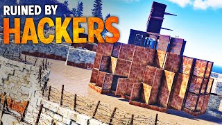 Beautiful Base... RUINED by Hackers  - Rust