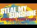 Len Steal My Sunshine California Realin Remix Feat Semaj Foreman mp3