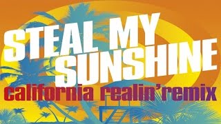 Len - Steal My Sunshine (California Realin' Remix Feat. Semaj Foreman )
