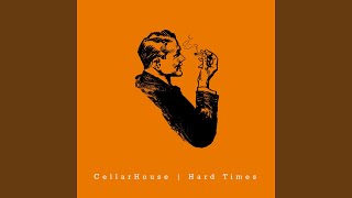 Cellarhouse - You Give Me Everything