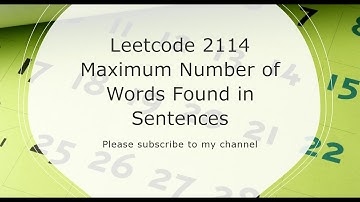 Leetcode 2114  Maximum Number of Words Found in Sentences