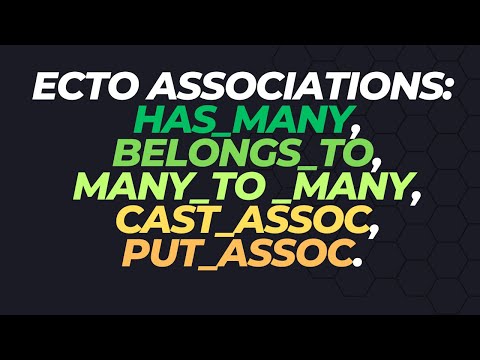 Elixir Ecto Associations: