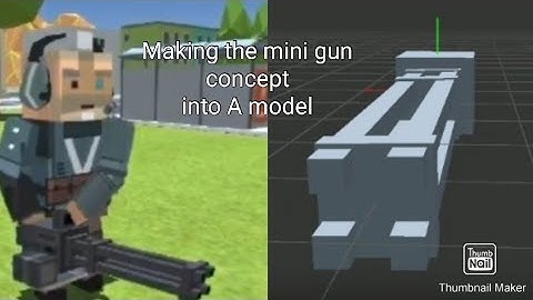 Making the mini gun concept into a Model and animation Simple sandbox 2