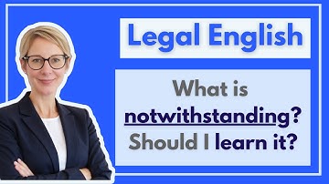 What does notwithstanding mean? Should I learn it?