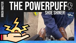 S5E165  The Powerpuff Shoe Shiner (Brush Master)  #ASMR #shoeshine #faustoarizmendi