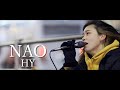 『NAO』歌詞付き HY cover Sing 加藤結愛さん 新宿路上ライブ 4K映像