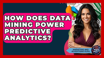How Does Data Mining Power Predictive Analytics? - Marketing and Advertising Guru