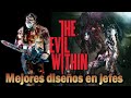 Los Jefes con los mejores diseños en The Evil Within