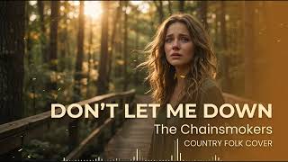 Don’t Let Me Down – The Chainsmokers | Country Folk Cover with Warm Acoustic Vibes screenshot 5
