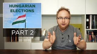 The Hungarian Elections, Who are the Candidates? Part 2