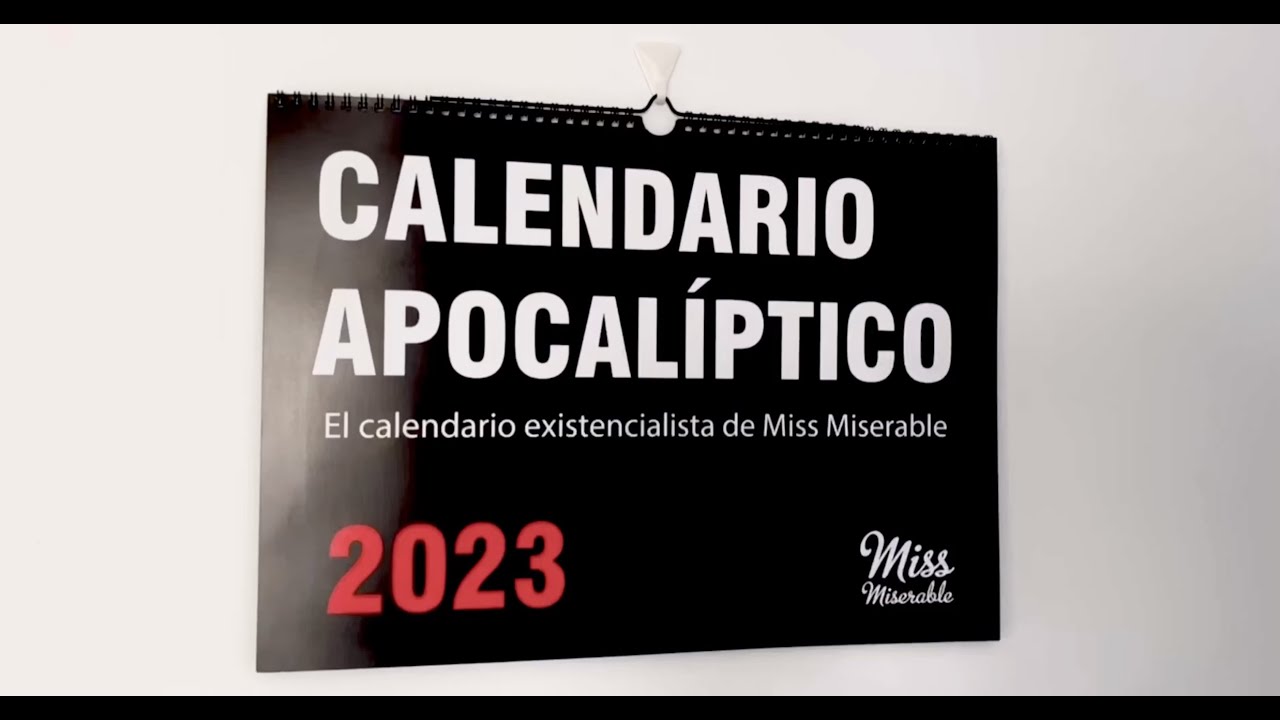 El calendario apocalíptico 2023 de Miss Miserable 