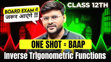 Inverse Trigonometry One Shot I Class 12 Maths Inverse Trigonometry One Shot By Ashish Sir