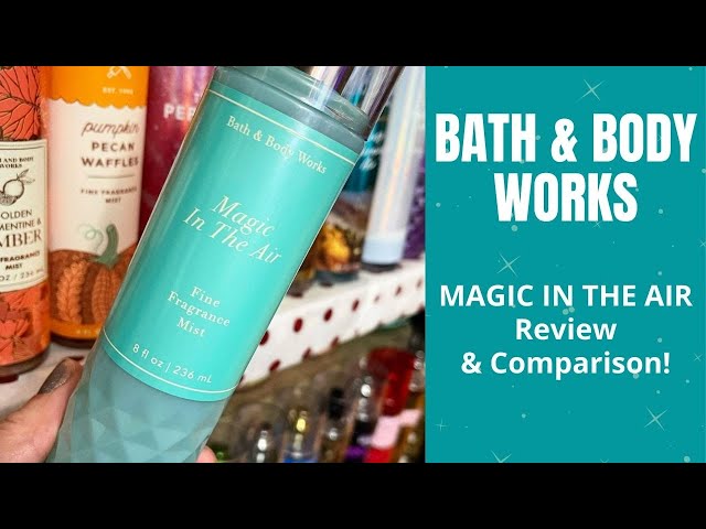 Bath Bath & Body Works MAGIC IN THE AIR Review & Comparison! 