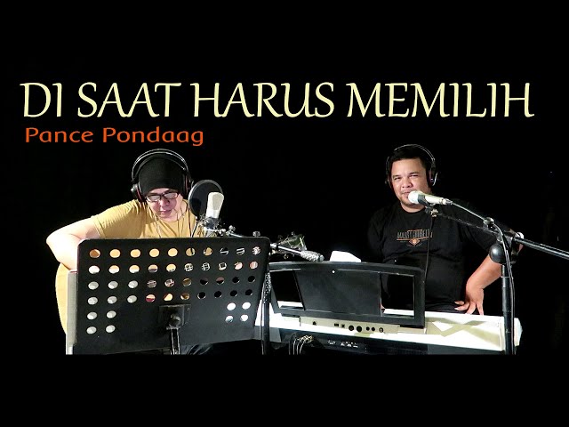 DI SAAT HARUS MEMILIH - Pance Pondaag - COVER by Lonny class=