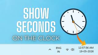 How to Show Seconds in Taskbar Clock on Windows 11 | Enable Seconds in System Clock
