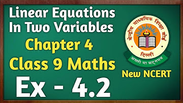 Class 9 Maths | Exercise 4.2 | Chapter 4 | Linear Equations In Two Variables | New NCERT Book