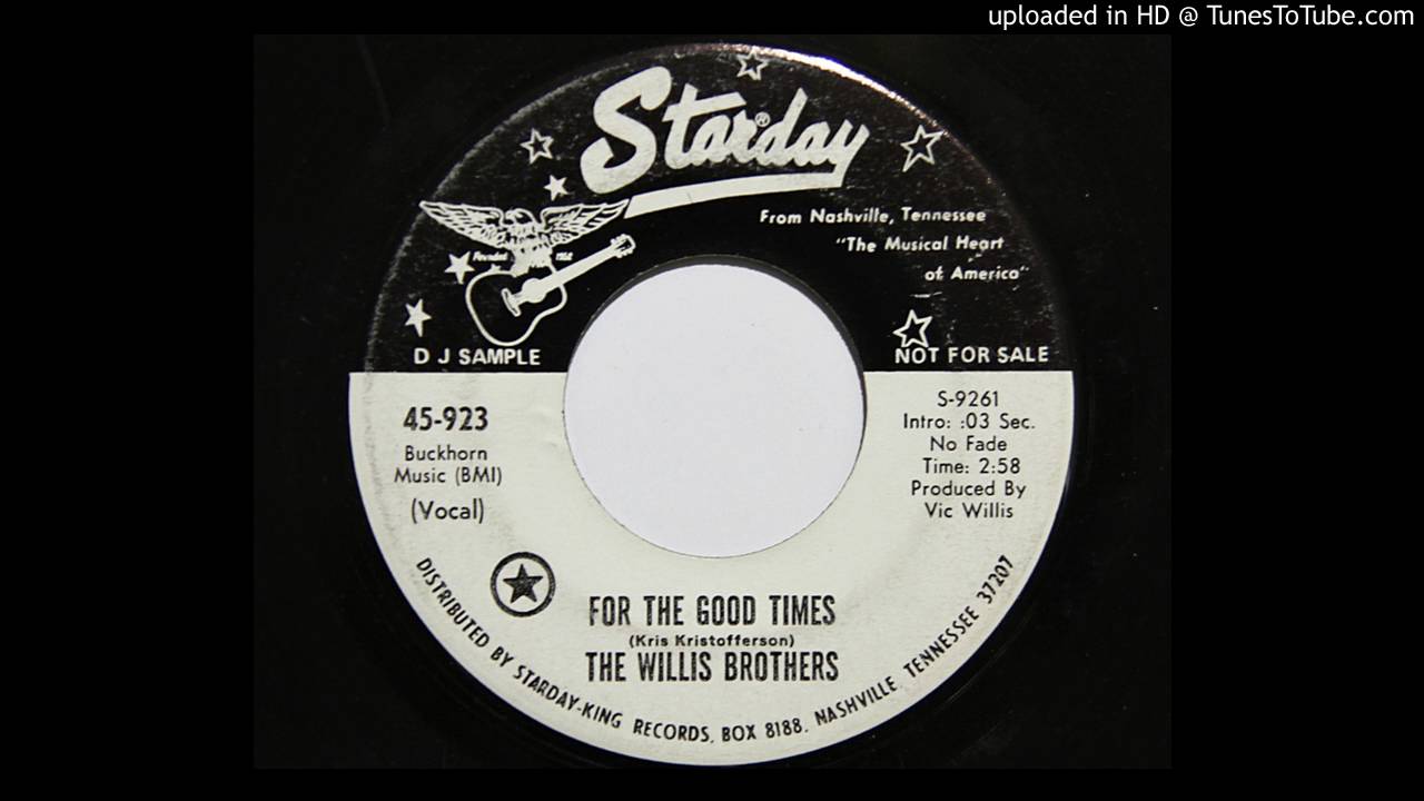 The Willis Brothers - For The Good Times (Starday 923)